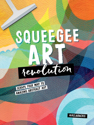 Squeegee Art Revolution - ebook